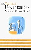 View Book 'The Totally Unauthorized Microsoft Joke Book' 