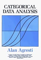 Categorical Data Analysis, (Wiley Series in Probability and Mathematical Statistics, Applied Probability and Statistics)