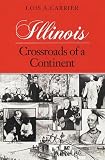 Illinois: CROSSROADS OF A CONTINENT