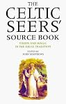 The Celtic Seers Source Book