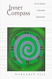 Inner Compass: An Invitation to Ignatian Spirituality
