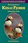 The Complete Guide to Kenai Fjords National Park