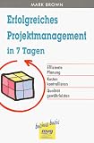 Produkt-Bild: Erfolgreiches Projektmanagement in 7 Tagen