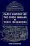 Early History of the Creek Indians and Their Neighbors (Southeastern Classics in Archaeology, Anthropology, and History)