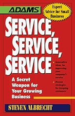 Service, Service, Service: A Secret Weapon for Your Growing Business