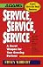 Service, Service, Service: A Secret Weapon for Your Growing Business