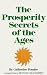 Prosperity Secrets of the Ages by Catherine Ponder
