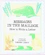 Messages in the Mailbox: How to Write a Letter