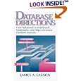 Database Directions: From Relational to Distributed, Multimedia... by  James Larson