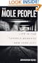 The Mole People: Life in the Tunnels Beneath New York City