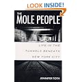 The Mole People: Life in the Tunnels Beneath New York City