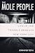 Books : The Mole People: Life in the Tunnels Beneath New York City
