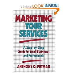Marketing Your Services: A Step-by-Step Guide for Small Businesses and Professionals