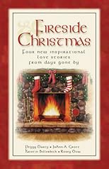 Fireside Christmas: Four New Inspirational Love Stories from Days Gone