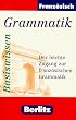 Berlitz Basiswissen. Franz�sisch Grammatik. Der leichte Zugang zur franz�sischen Grammatik