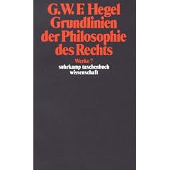 Werke in 20 B�nden mit Registerband, Band  7: Grundlinien der Philosophie des Rechts oder Naturrecht und Staatswissenschaft im Grundrisse: BD 7
