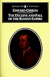 The Decline and Fall of the Roman Empire