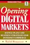 Opening Digital Markets: Battle Plans and Business Strategies for Internet Commerce (CommerceNet)