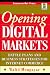 Opening Digital Markets: Battle Plans and Business Strategies for Internet Commerce (CommerceNet)