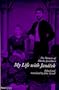 My Life With Janacek: The Memoirs of Zdenka Janackova
