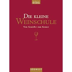Die kleine Weinschule