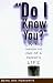 Search : Do I Know You?: Living Through the End of a Parent's Life