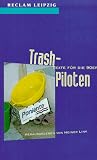 Trash-Piloten