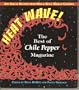 Heat Wave!: The Best of Chile Pepper Magazine : 200 Great Recipes from Hot & Spicy World Cuisines