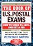 The Book of U.S. Postal Exams: How to Score 95-100% and Get a Job (1999-2000 edition)