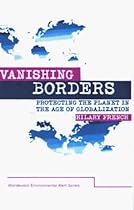 Vanishing Borders: Protecting the Planet in the Age of Globalization