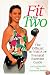 Fit for Two: The Official Ymca Prenatal Exercise Guide