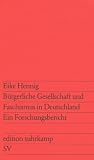 B�rgerliche Gesellschaft und Faschismus in Deutschland. Ein Forschungsbericht - Eike Hennig