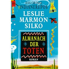 Almanach der Toten. Das gro�e Indianerepos.