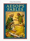 Aesops Fables: A Classic Illustrated Edition (Classics Illustrated)