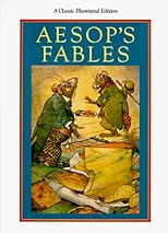 Aesops Fables: A Classic Illustrated Edition (Classics Illustrated)