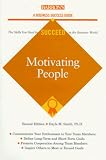 Motivating People (Barron`s Business Success Guides)