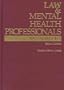 Law & Mental Health Professionals: Massachusetts (Law & Mental Health Professionals Series)