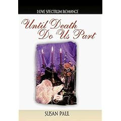 Until Death Do Us Part (Love Spectrum Romance)