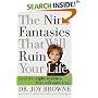 The Nine Fantasies That Will Ruin Your Life (and the Eight Realities That Will Save You)