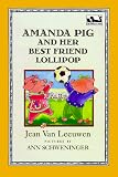 Amanda Pig and Her Best Friend Lollipop (Easy-to-Read, Dial)