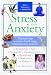 Search : Stress and Anxiety: Practical Ways to Restore Health Using Complementary Medicine (Help Yourself to Health)