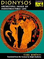 Dionysos: Archetypal Image of Indestructible Life