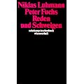 Reden und Schweigen (suhrkamp taschenbuch wissenschaft)
