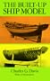 The Built-Up Ship Model (Dover Woodworking)