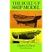 The Built-Up Ship Model (Dover Woodworking)