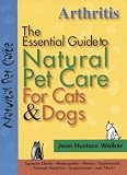 Arthritis (Essential Guide to Natural Pet Care)