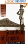 Guardians of Empire: The U.S. Army and the Pacific, 1902-1940