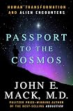 Passport to the Cosmos: Human Transformation and Alien Encounters