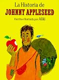 LA Historia De Johnny Appleseed (Spanish Edition) Aliki