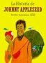 La Historia de Johnny Appleseed = The Story of Johnny Appleseed (Spanish Edition)